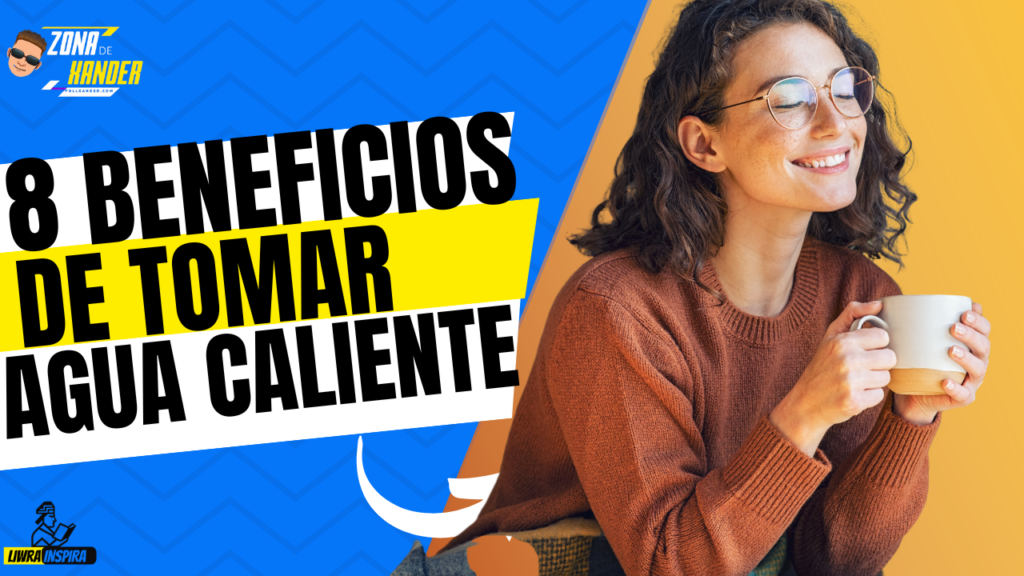 beneficio de tomar agua caliente