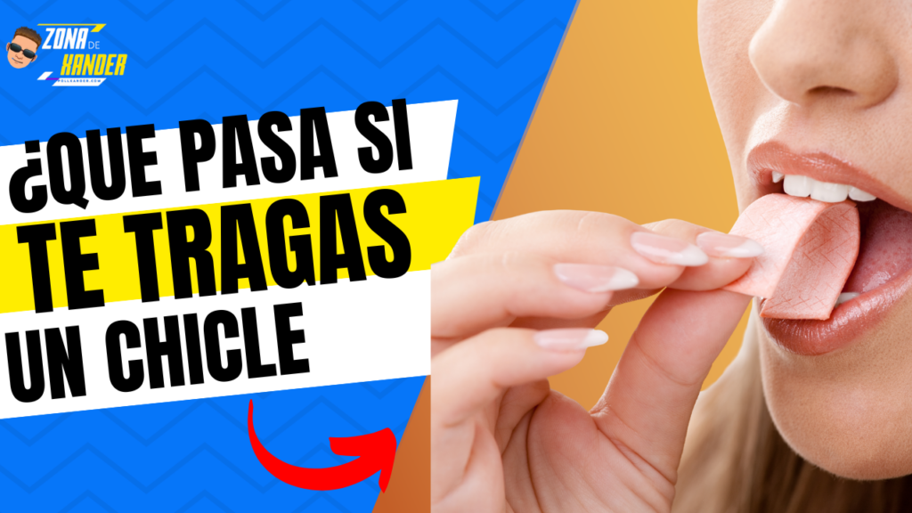 que pasa si te tragas un chicle sin querer